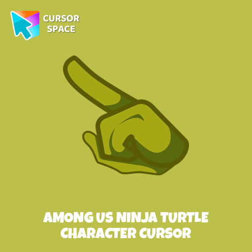 Among Us Ninja Turtle Character cursor arrow cursor